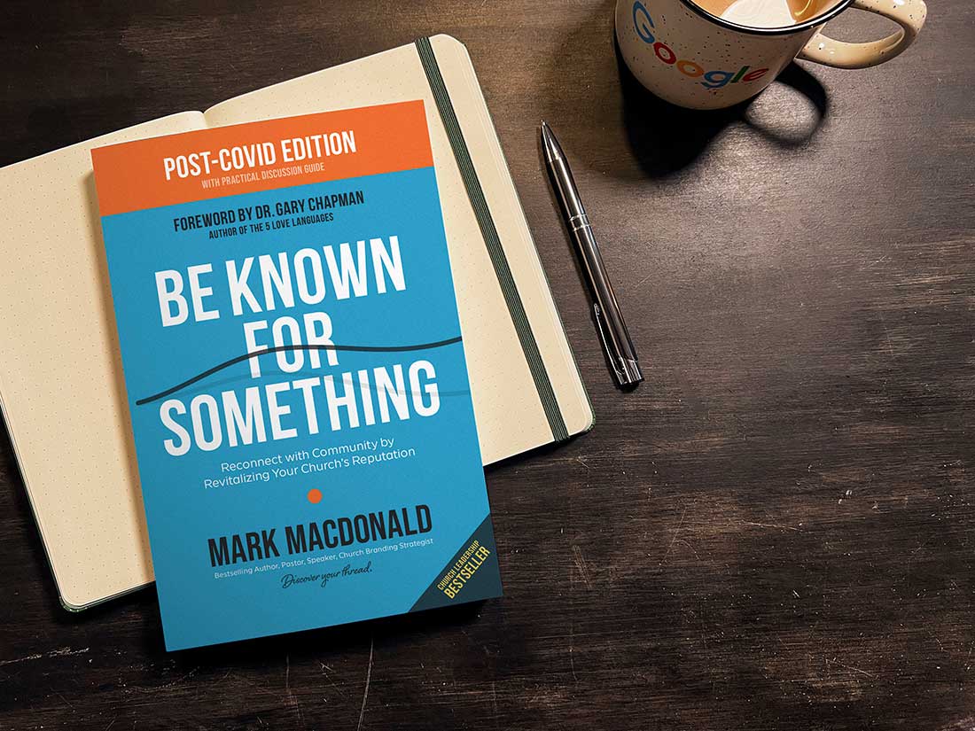 Be Known For Something Church Branding Book | Reconnect with Community by Revitalizing Your Church's Reputation (Post-COVID edition)