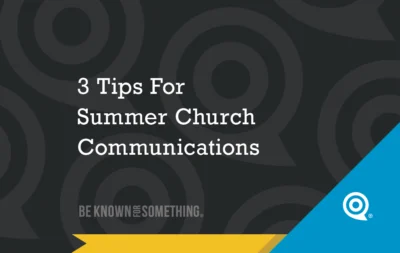 3 Tips for Summer Communications