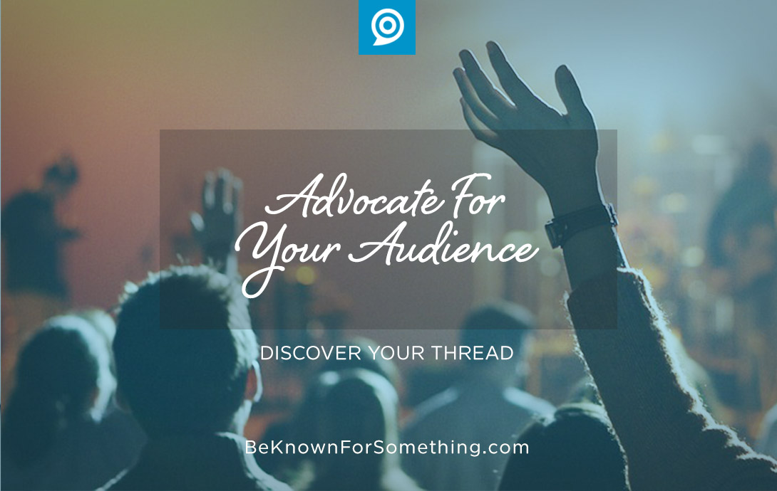 advocate for audience