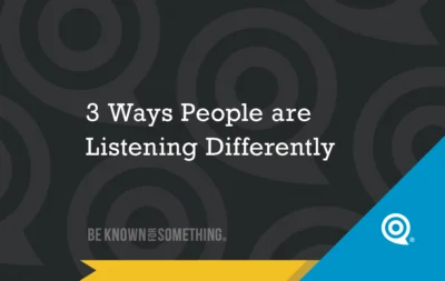 Ways People are Listening