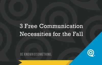 Communication Necessities for the Fall
