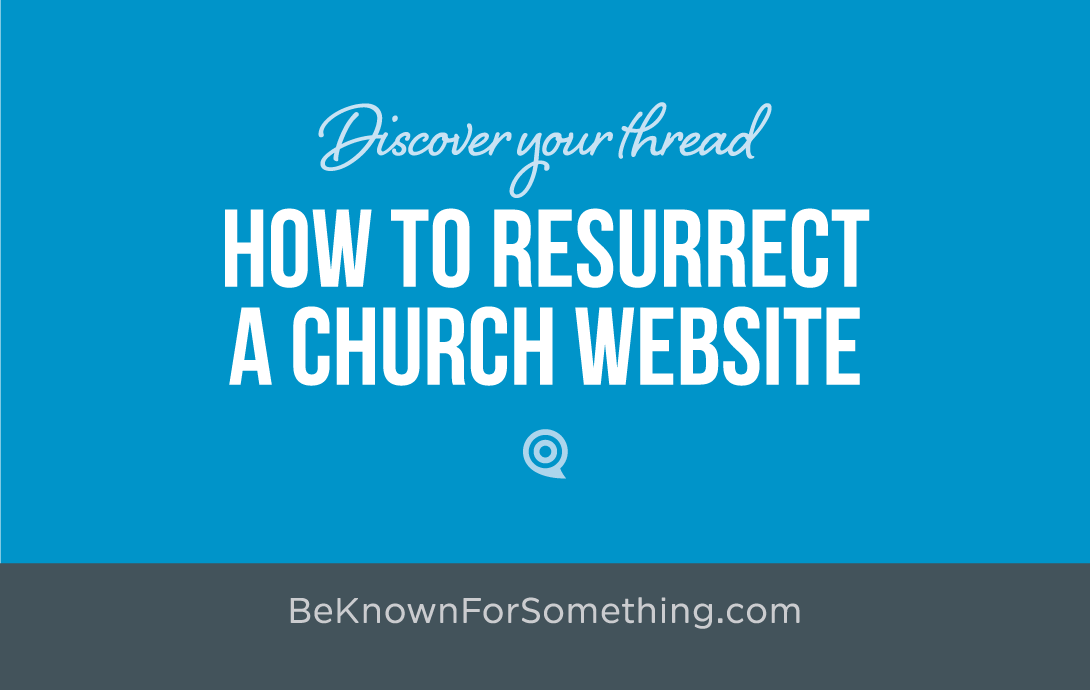 How to Resurrect a Church Website