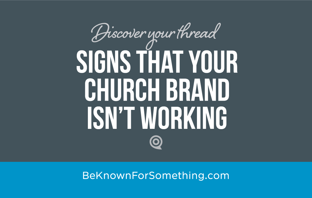 Signs that Your Church Brand isn’t Working