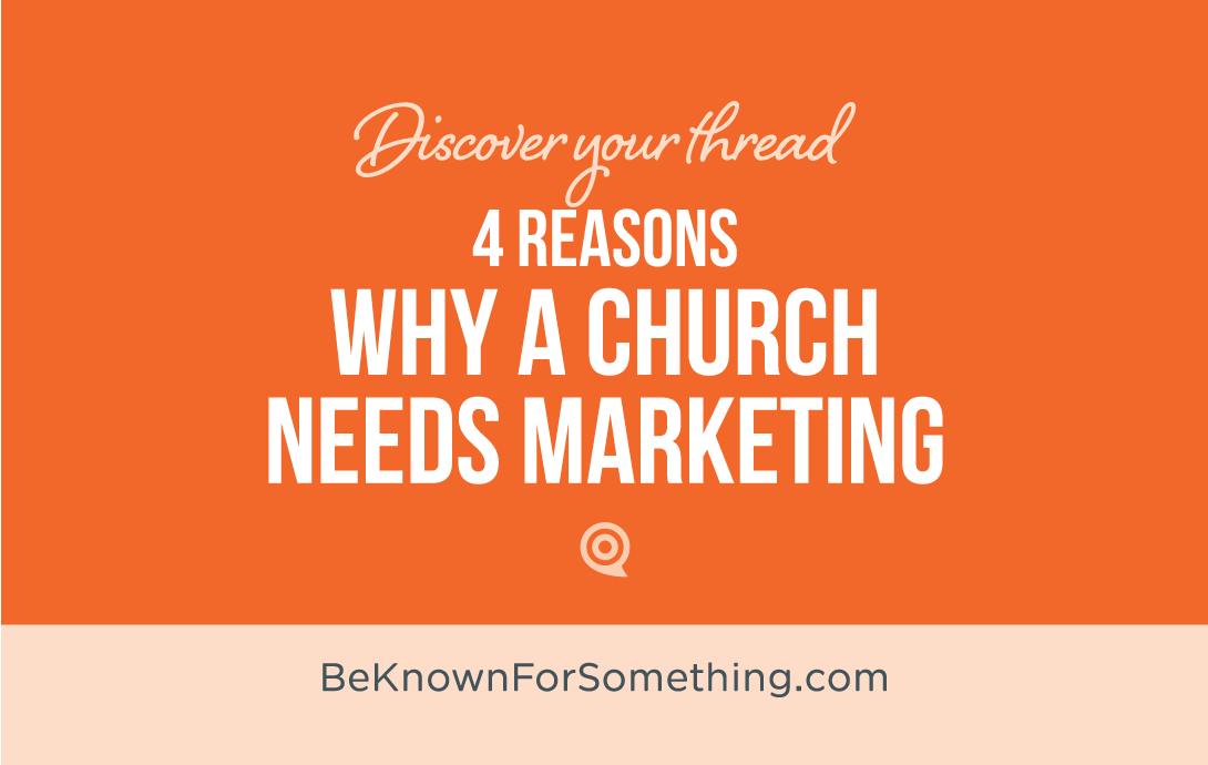 4 Reasons why a Church needs Marketing