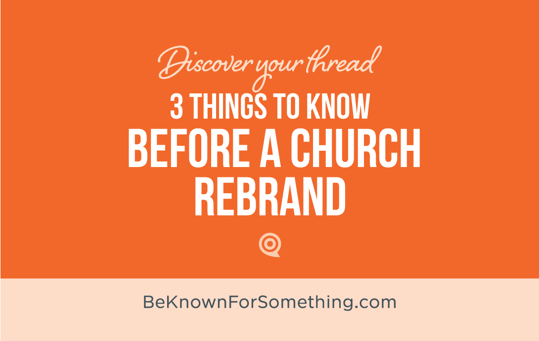 3 Things to know before a Rebrand