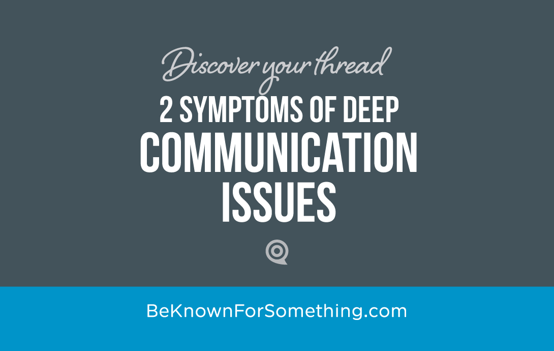 Symptoms of Communication Issues