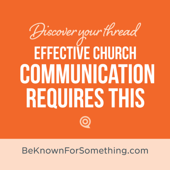 Be Known for Something : Church Branding : Discover Your Thread