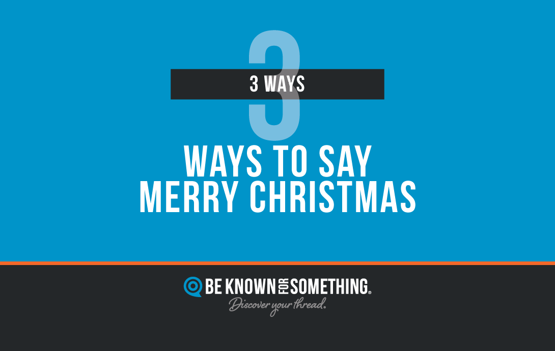 3 Ways to Say Merry Christmas