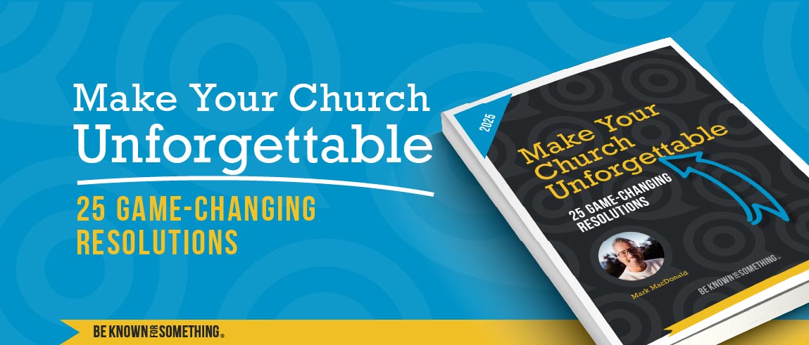 Unforgettable Church 25 Resolutions for Church Communication and Church Branding