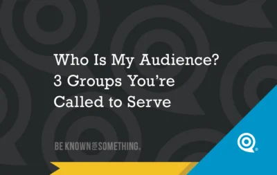 Who is My Audience?