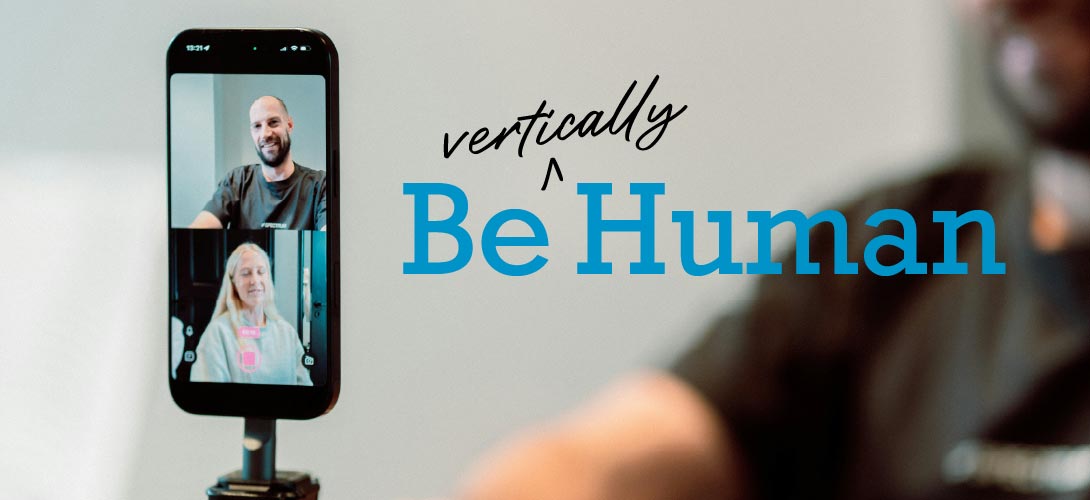 Be Human in your Vertical Video as part of your Digital Marketing Strategies | Church Branding