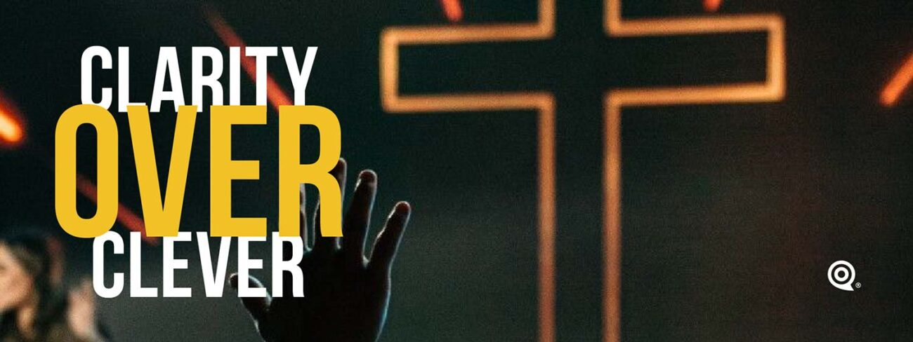 Branding for Churches is Accepting Clarity over Clever