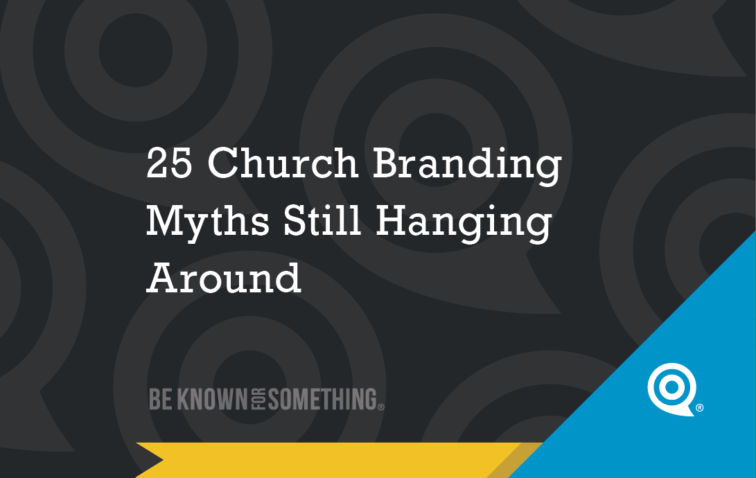 Slide banner: title reads '25 Church Branding Myths Still Hanging Around' on dark patterned background with a blue triangular corner and 'Be Known For Something' watermark.