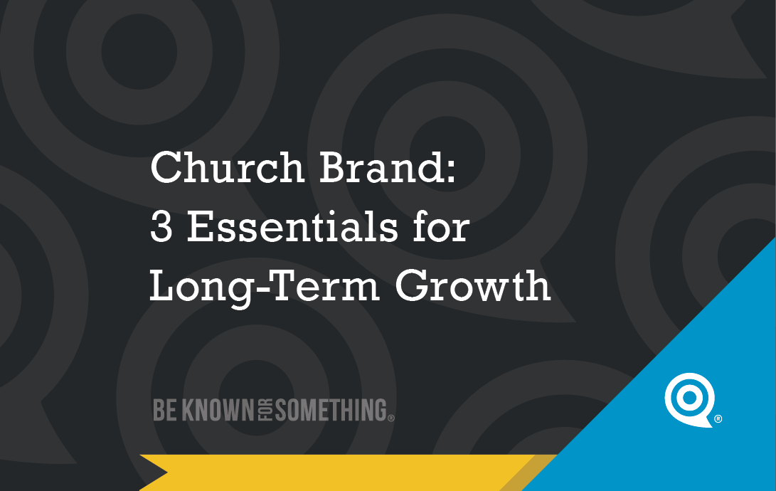 Slide title reads: 'Church Brand: 3 Essentials for Long-Term Growth' with Be Known for Something branding and a blue diagonal corner accent.