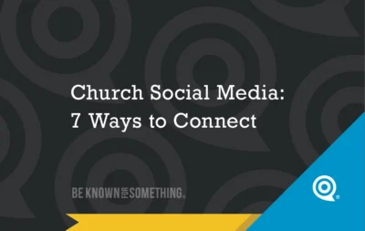 church-social-media-7-ways-to-connect - Church Branding | Marketing for Churches | Be Known For Something Cover slide: "Church Social Media: 7 Ways to Connect" on a dark patterned background with a blue diagonal corner logo.