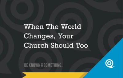 Dark banner with circular background pattern and the slogan 'When The World Changes, Your Church Should Too,' plus a blue diagonal corner with a logo at the bottom-right.
